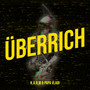 Überrich (Explicit)