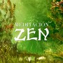 Meditación Zen - Música para Relajarse para Meditacion Guiada