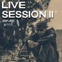 LIVE SESSION II (feat. eefjee) [Explicit]