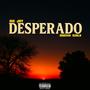DESPERADO (feat. Marvin Nzalo)