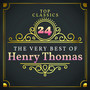 Top 24 Classics - The Very Best of Henry Thomas
