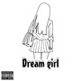 Dream Girl (Explicit)