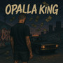 Opalla King (Explicit)