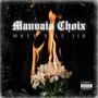 Mauvaix Choix (Explicit)