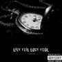 Live Evil Love Evol (Explicit)