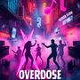 Overdose (Explicit)