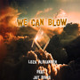 We Can Blow