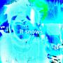 it snows (Explicit)