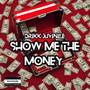 Show Me The Money (Explicit)