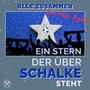 Ein Stern, der über Schalke steht