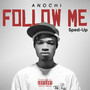 Follow Me (Sped-Up) [Explicit]