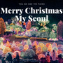 Merry Christmas My Seoul