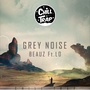 Grey Noise (Feat. LO)