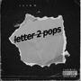 Letter 2 pops (Explicit)