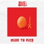 Mide Tu Pico (Explicit)