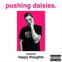 Happy Thoughts (Explicit)