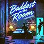 Baddest in the room (feat. Okivibez & Linkorn) [Explicit]