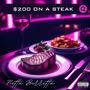 $200 On A Steak (Explicit)