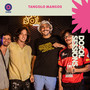 Tangolo Mangos ao Vivo no Dosoltv Sessions (Ao Vivo)