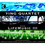 Chamber Music - Currier, S. / Jalbert, P. / Moravec, P. / Liebermann, L. (Ying Quartet Plays Life Music, Vol. 3) [Ying Quartet]