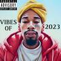 Vibes Of 2023 (Explicit)