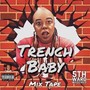 Trench Baby (Explicit)