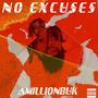 No Excuses (Explicit)