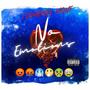 No Emotion (feat. S-classic) [Explicit]