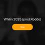 Whilin2025 (feat. Roddo) [Explicit]