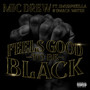 Feels Good to Be Black (Explicit)