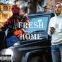 Fresh Home (feat. Meeks Manny & Slimz) [Explicit]