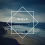 Walk (feat. Vu & Daeny Doody)