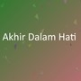 Akhir Dalam Hati