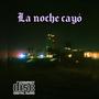La Noche Cayó (feat. Fabbri)