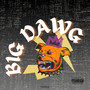 Big Dawg (Explicit)