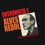 Entrevista 1 (Alves Redol (Remasterizado))