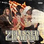 2 Blessed 2 Be Stressed (Explicit)