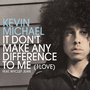 It Don't Make Any Difference to Me (1 Love) [feat. Wyclef Jean] - Single