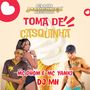 Toma de Casquinha (Explicit)