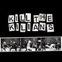 Kill The Kilians