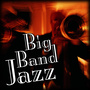 Big Band Jazz (Instrumental)