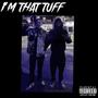 IM THAT TUFF (feat. Ratcheeto) [Explicit]