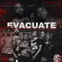 Evacuate (feat. Bangem Tweezy) [Explicit]