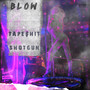 Blow (Explicit)