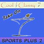 Cool & Classy: Take on Sports Plus 2