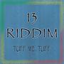 13 Riddim