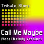 Carly Rae Jepsen - Call Me Maybe (Vocal Melody Version)