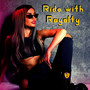 Ride With Royalty