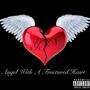 Angel With A Fractured Heart (Explicit)