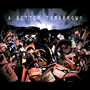 A Better Tomorrow? (Digital Edition) [Explicit]